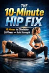 10-Minute Hip Fix eBook included with your order.